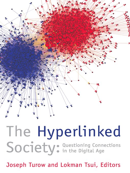 Title details for Hyperlinked Society by Joseph Turow - Available